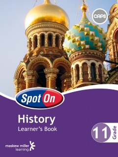 SPOT ON HISTORY GR 11 (LEARNERS BOOK)