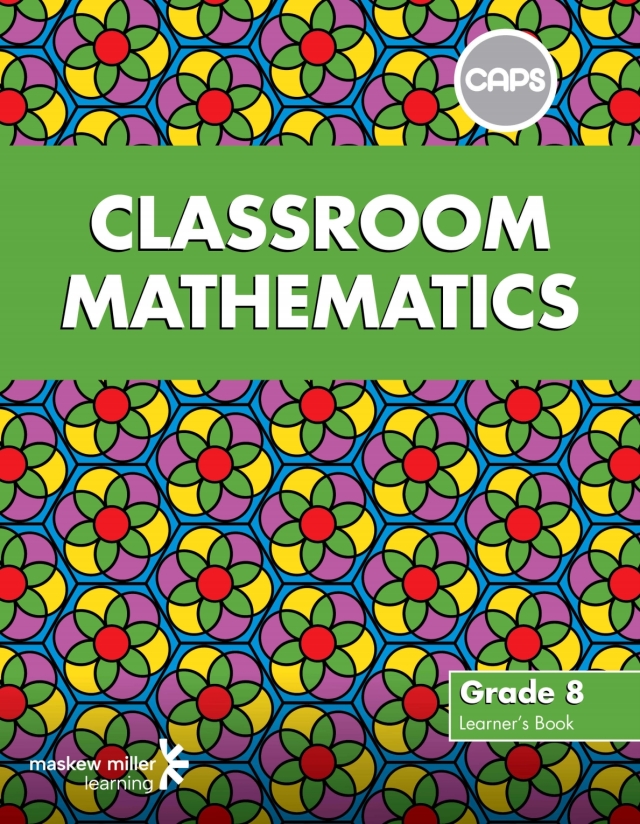 Classroom Mathematics Gr 8 (Learners Book) (Caps)