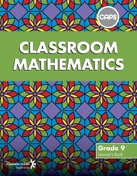 CLASSROOM MATHEMATICS GR 9 (LEARNERS BOOK) (CAPS)