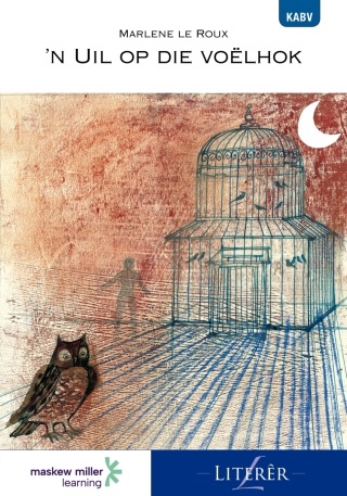 Afrikaans Huistaal N Uil Op Die Voelhok Gr 9 (Caps)