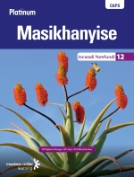 “Platinum Masikhanyise (IsiXhosa HL) Grade 12 Learner Book ePUB”eTextbook