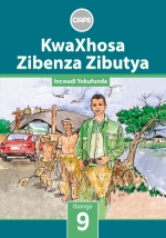 “KwaXhosa Zibenza Zibutya (IsiXhosa HL) Grade 9 Reader ePDF” (9780796254108) (1 year licence) epdf ebook