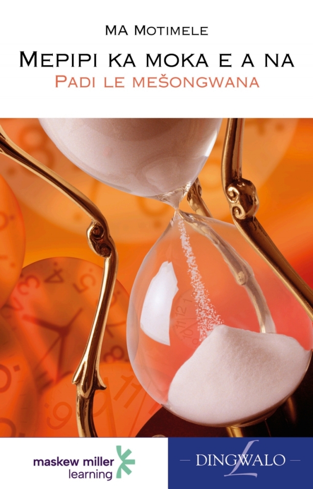 Sepedi Home Language Mepipi Ka Moka E a Na Gr 9 (Novel) (Caps)