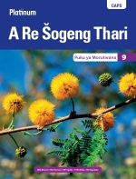 “Platinum A Re Šogeng Thari (Sepedi HL) Grade 9 Learner’s Book ePDF” (9780636170025)(1 year licence)