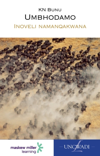 Isixhosa Home Language Umbhodamo Gr 9 (Novel)