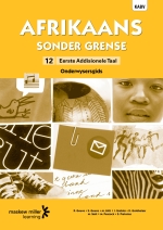 Afrikaans Sonder Grense Eerste Addisionele Taal Graad 12 Onderwysersgids eBOOK ePdf