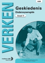 “Verken Geskiedenis Graad 11 Onderwysersgids eBoek