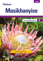 “Platinum Masikhanyise (IsiXhosa HL) Grade 9 Teacher’s Guide ePDF” (9780636174757)(1 year licence)
