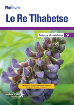 “Platinum Le Re Tlhabetse (Setswana HL) Grade 9 Teacher’s Guide ePDF” eTextbook