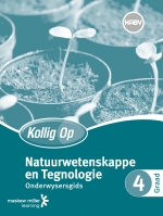 “Kollig Op Natuurwetenskappe en Tegnologie Graad 4 Onderwysersgids eBOOK