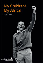 My Children! My Africa! (English First Additional Language Grade 12) ePUB eBOOK