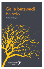 “Ga le batswadi ba selo Grade 12 FAL Drama ePUB eBOOK /PRINTED