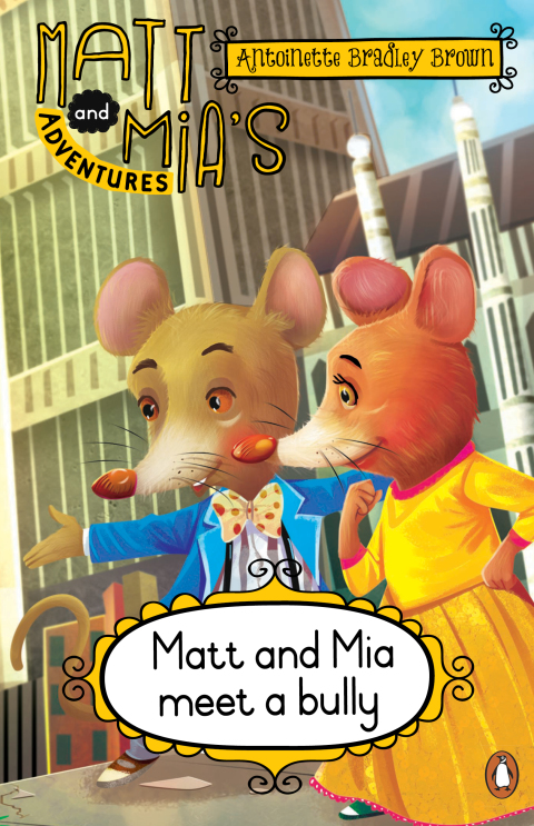 Cover image for book Matt and Mia’s Adventures: Matt and Mia Meet a Bully