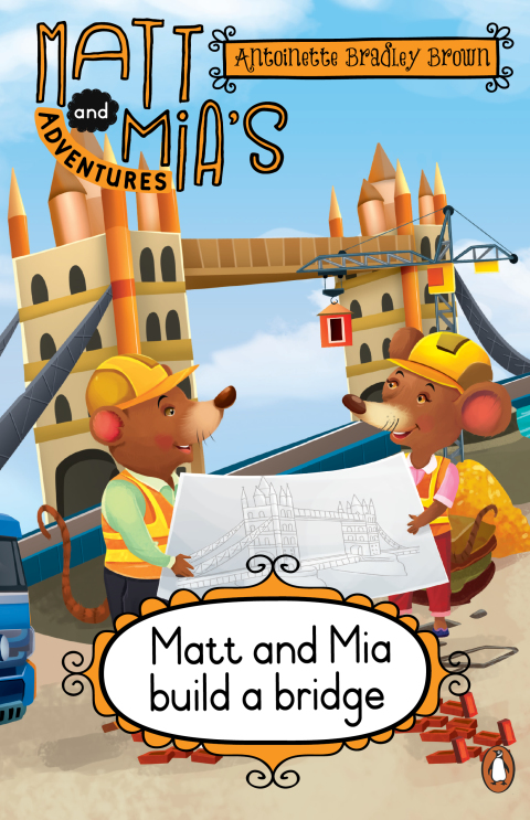 Cover image for book Matt and Mia’s Adventures: Matt and Mia Build a Bridge