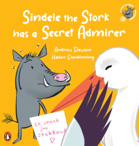Cover image: A Veld Friends Adventure 3: Sindele the Stork has a Secret Admirer 1st edition 9780639608341