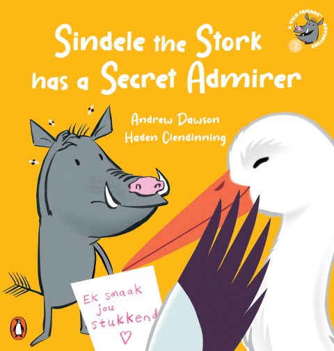 Cover image for book A Veld Friends Adventure 3: Sindele the Stork has a Secret Admirer