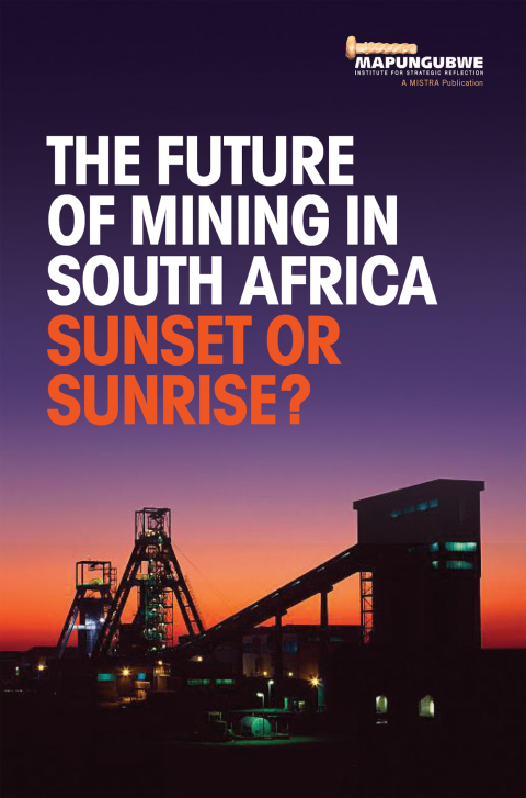 Cover image for book The Future of Mining in South Africa: Sunset or Sunrise?