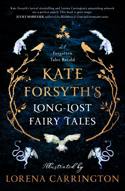 Cover image for book Kate Forsyth's Long-Lost Fairy Tales