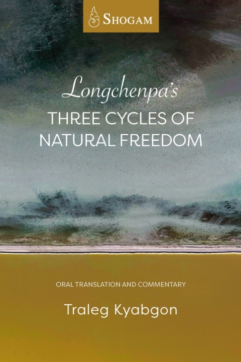 Cover image for book Longchenpa’s Three Cycles of Natural Freedom