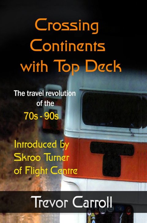 Cover image for book Crossing Continents with Top Deck