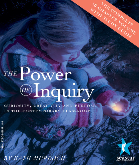 Cover image for book The Power of Inquiry:Teaching with Curiosity, Creativity and Purpose in the Contemporary Classroom.