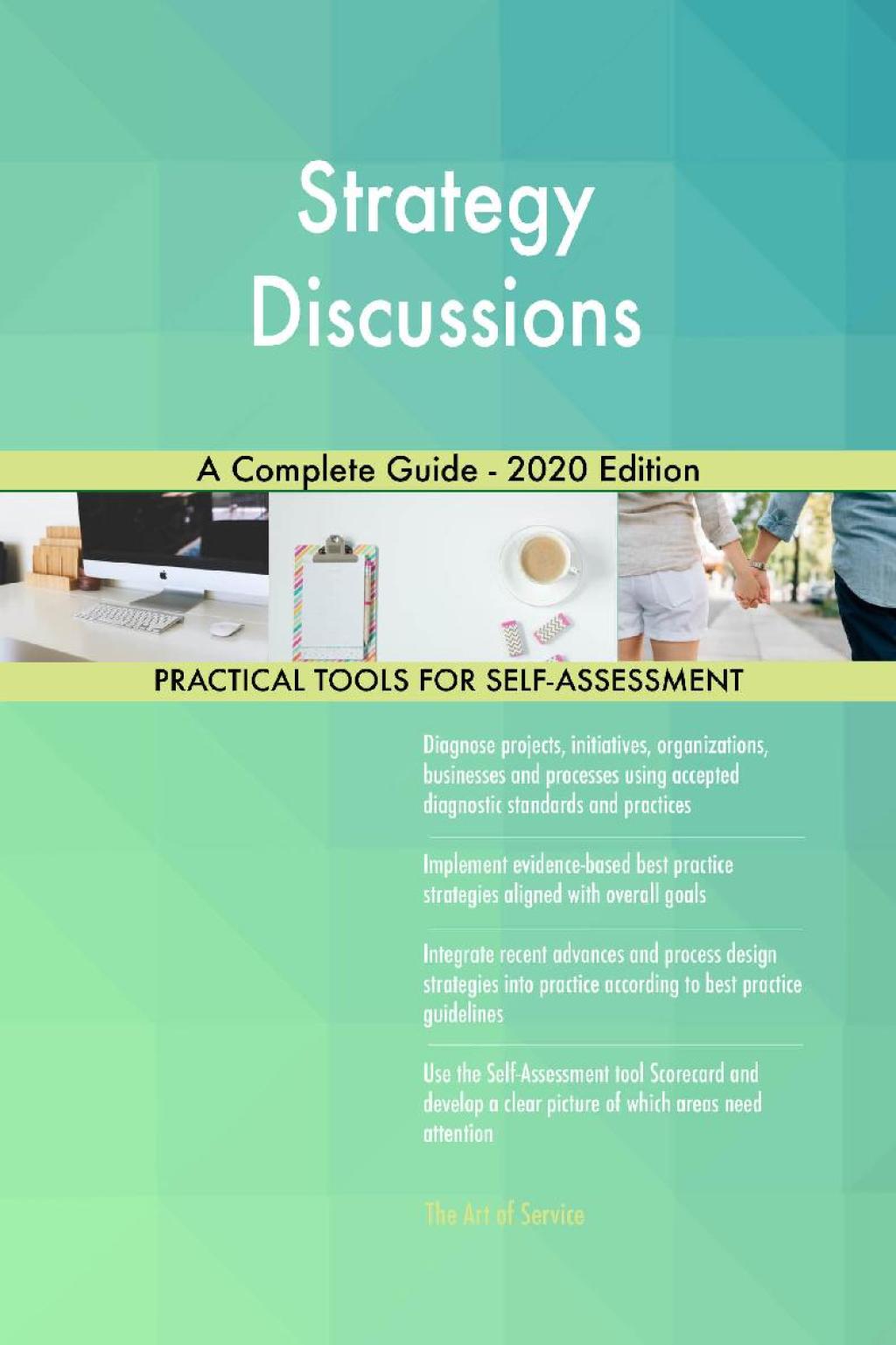 Strategy Discussions A Complete Guide - 2020 Edition (eBook) Strategy Discussions A Complete Guide - 2020 Edition (eBook)