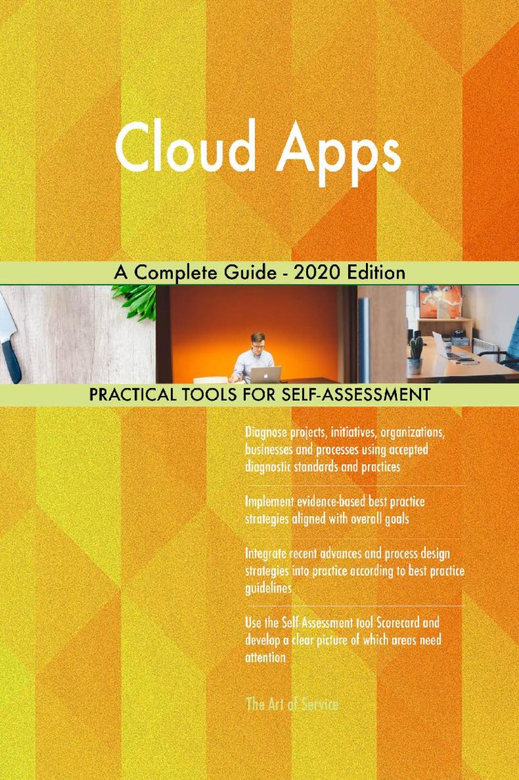 Cloud Apps A Complete Guide - 2020 Edition (eBook) Cloud Apps A Complete Guide - 2020 Edition (eBook)