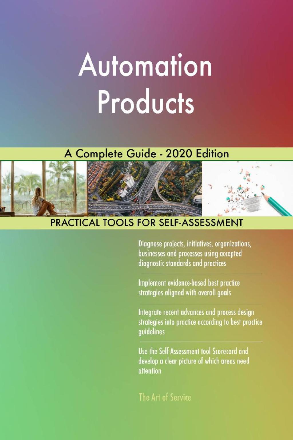 Automation Products A Complete Guide - 2020 Edition (eBook) Automation Products A Complete Guide - 2020 Edition (eBook)