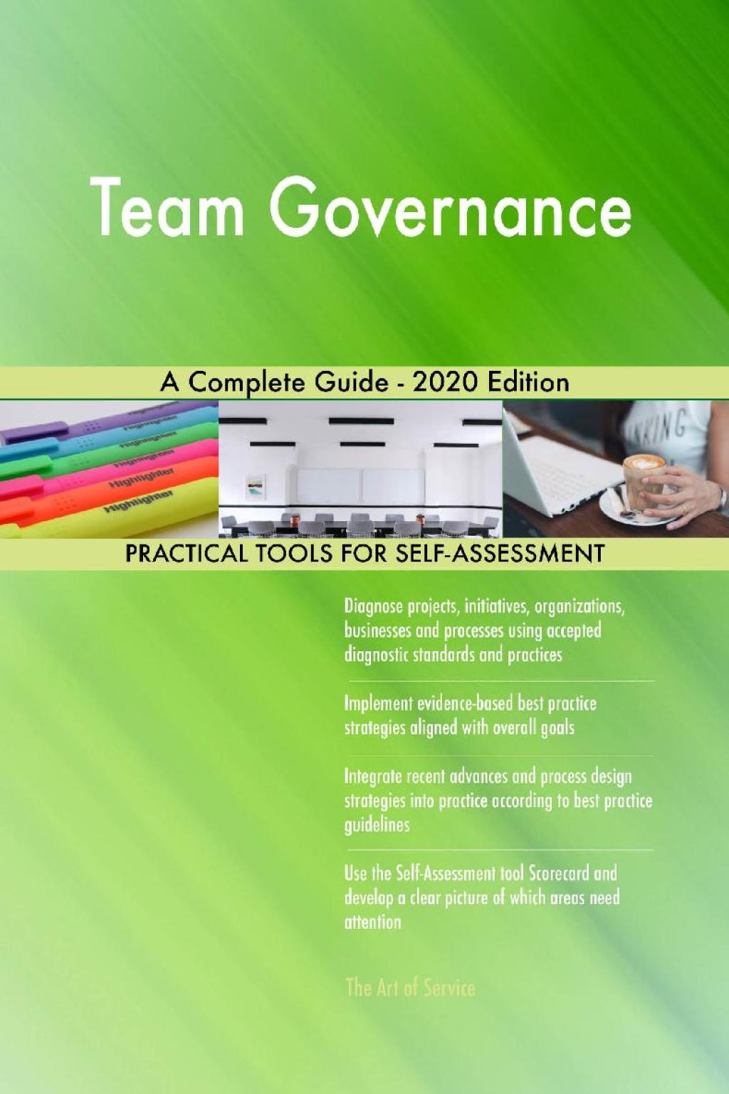 Team Governance A Complete Guide - 2020 Edition (eBook) Team Governance A Complete Guide - 2020 Edition (eBook)