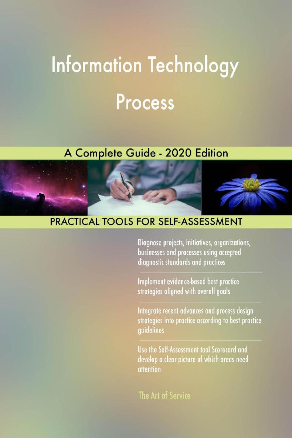 Information Technology Process A Complete Guide - 2020 Edition (eBook) Information Technology Process A Complete Guide - 2020 Edition (eBook)