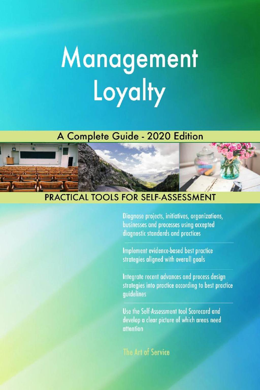 Management Loyalty A Complete Guide - 2020 Edition (eBook) Management Loyalty A Complete Guide - 2020 Edition (eBook)