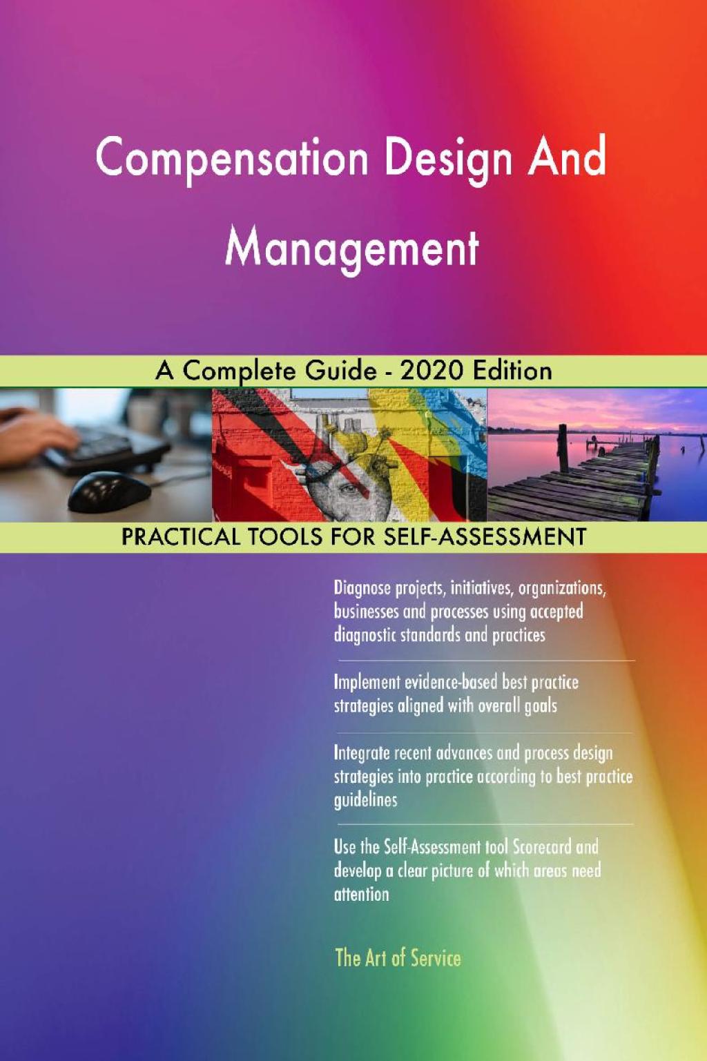 Compensation Design And Management A Complete Guide - 2020 Edition (eBook) Compensation Design And Management A Complete Guide - 2020 Edition (eBook)