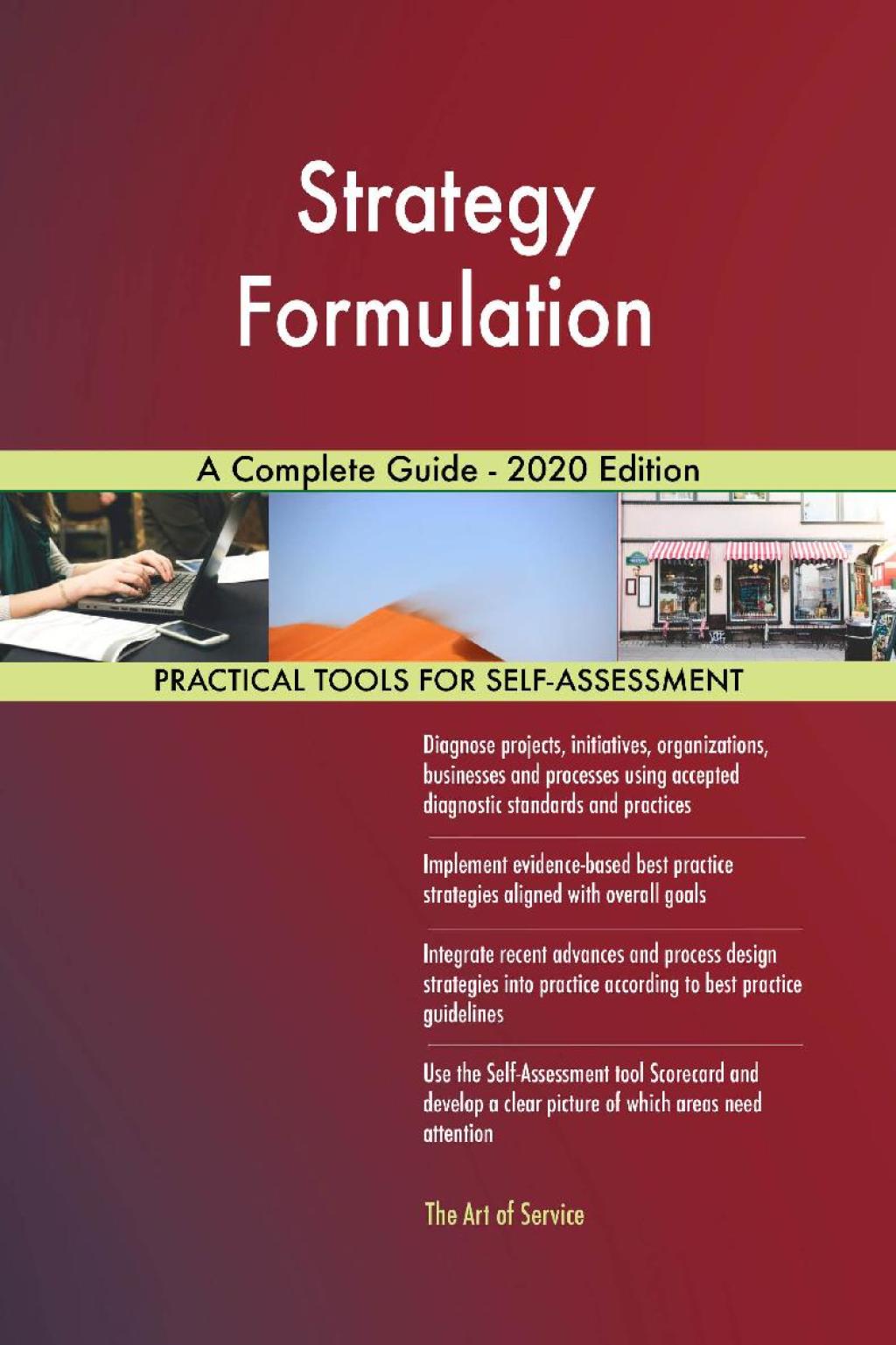 Strategy Formulation A Complete Guide - 2020 Edition (eBook) Strategy Formulation A Complete Guide - 2020 Edition (eBook)