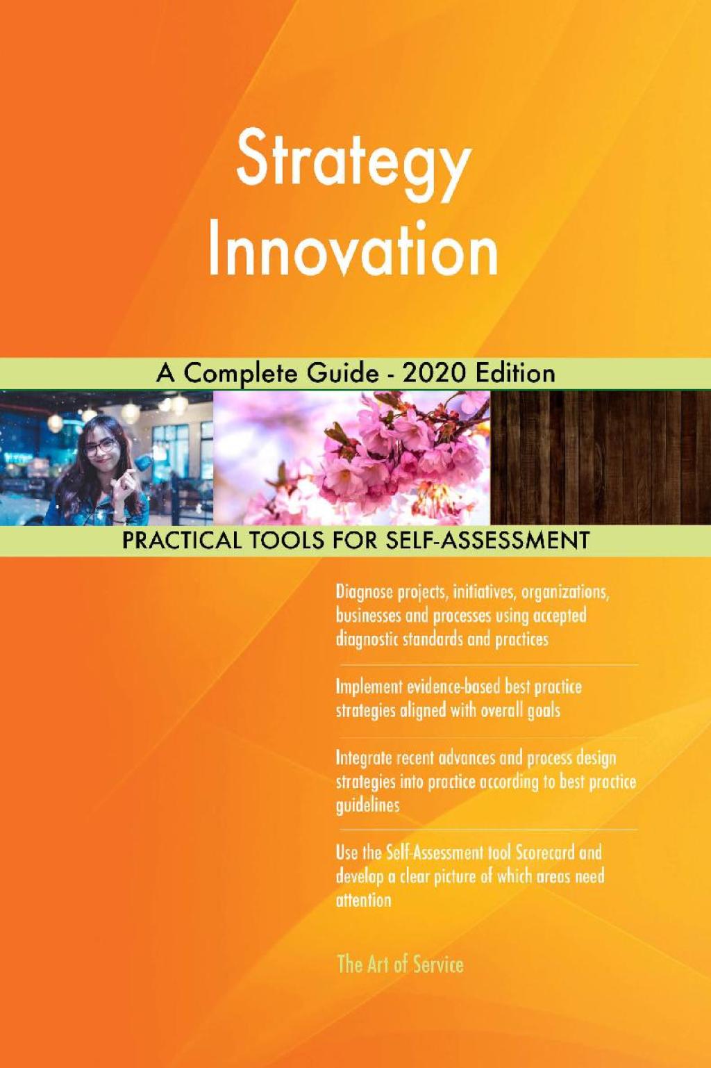 Strategy Innovation A Complete Guide - 2020 Edition (eBook) Strategy Innovation A Complete Guide - 2020 Edition (eBook)