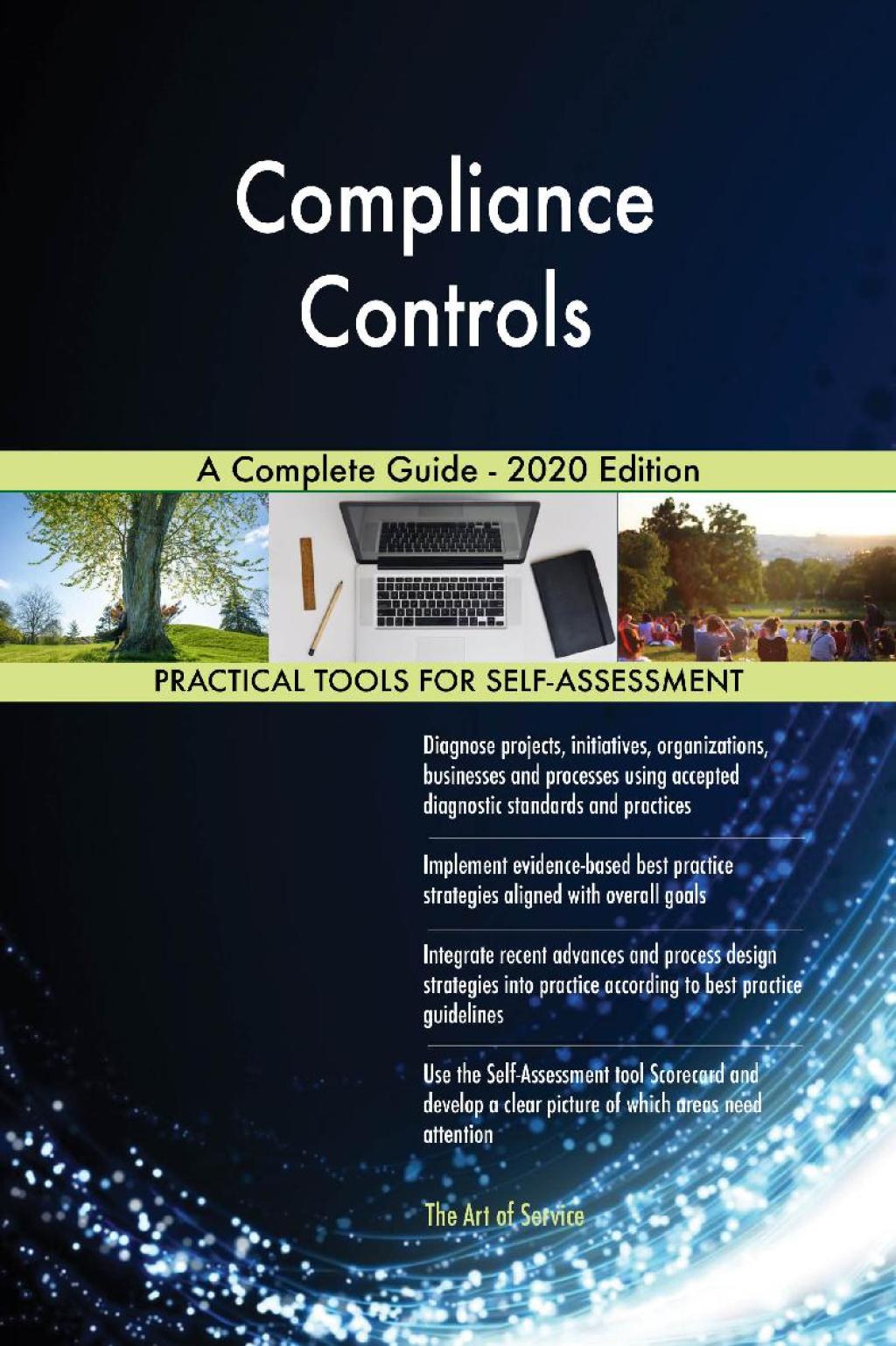 Compliance Controls A Complete Guide - 2020 Edition (eBook) Compliance Controls A Complete Guide - 2020 Edition (eBook)