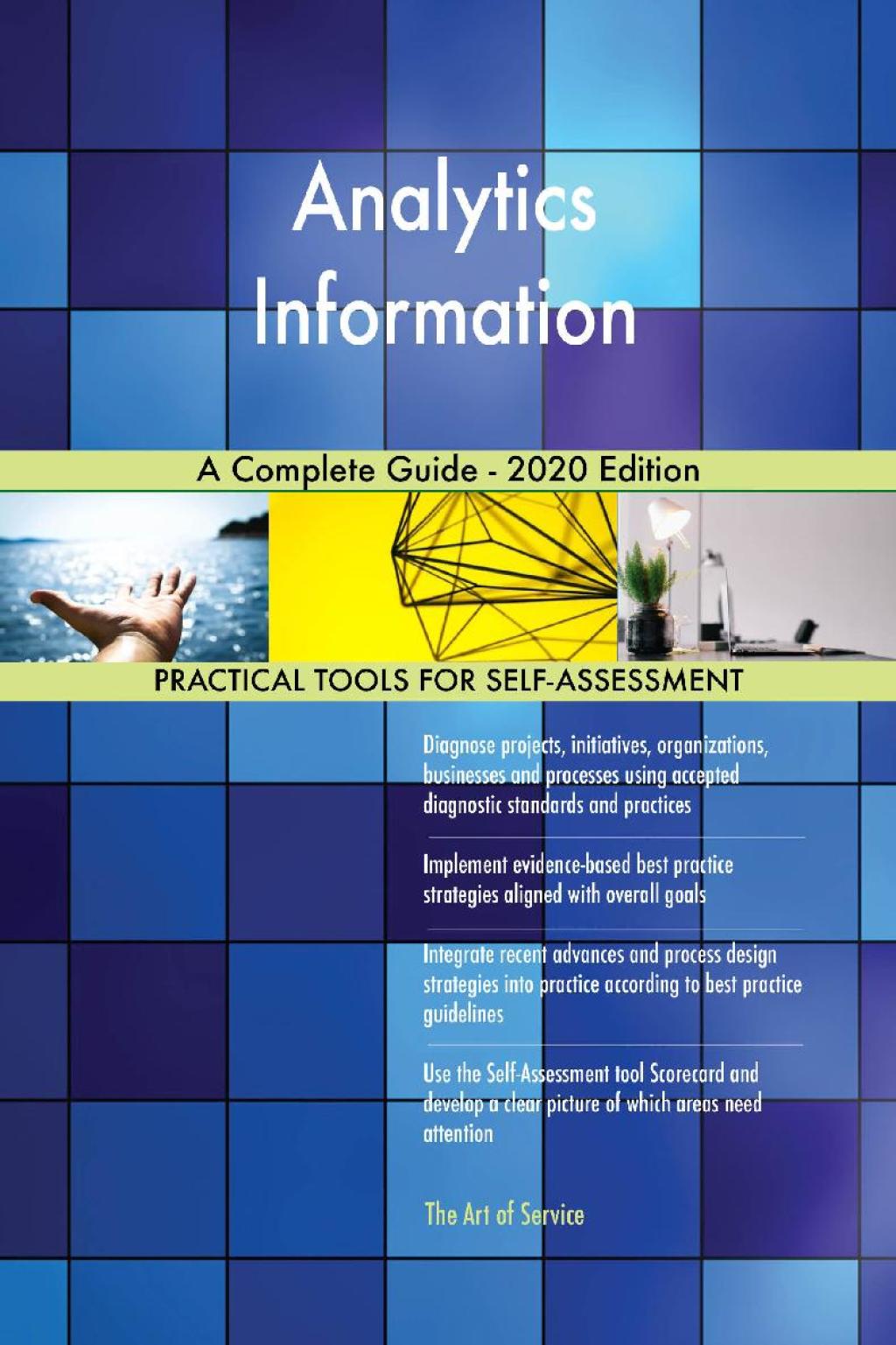 Analytics Information A Complete Guide - 2020 Edition (eBook) Analytics Information A Complete Guide - 2020 Edition (eBook)