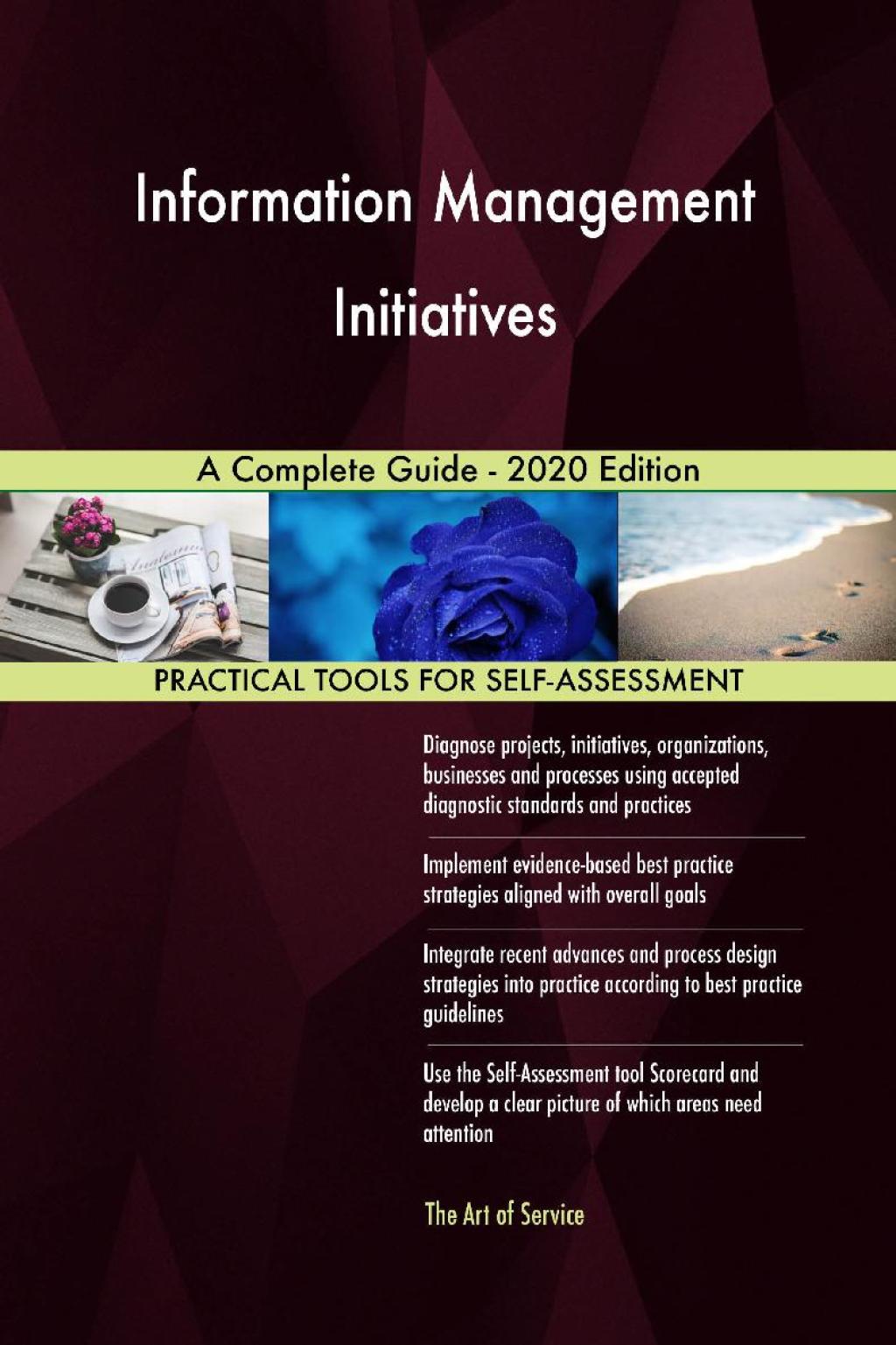 Information Management Initiatives A Complete Guide - 2020 Edition (eBook) Information Management Initiatives A Complete Guide - 2020 Edition (eBook)