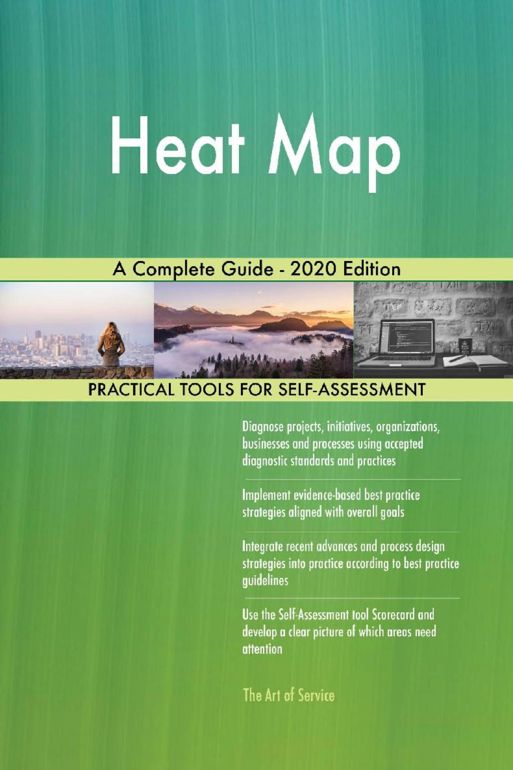 Heat Map A Complete Guide - 2020 Edition (eBook) Heat Map A Complete Guide - 2020 Edition (eBook)