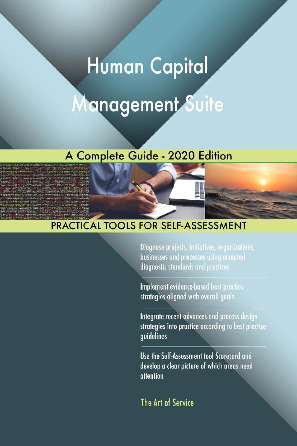 Human Capital Management Suite A Complete Guide - 2020 Edition (eBook) Human Capital Management Suite A Complete Guide - 2020 Edition (eBook)