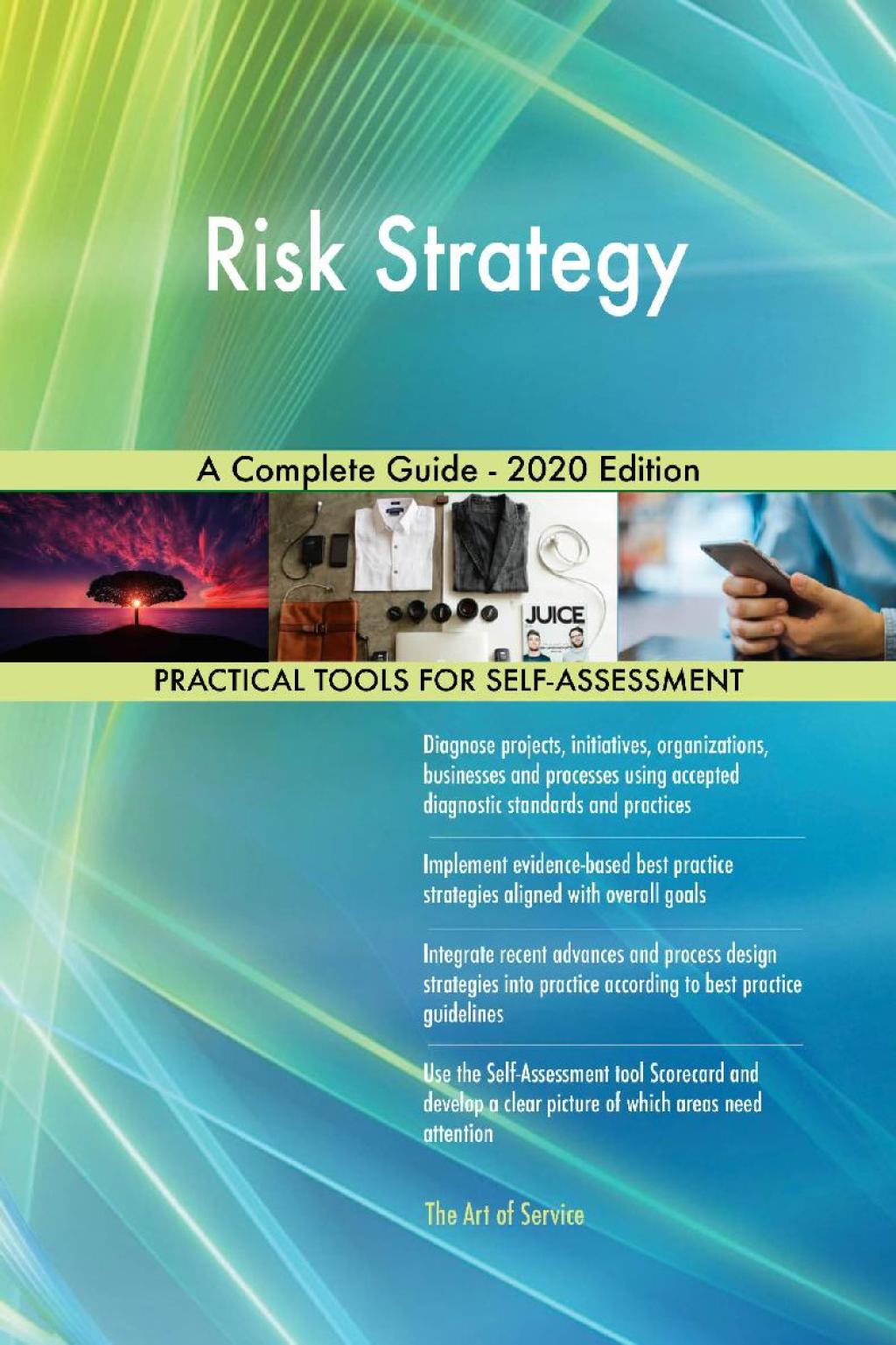 Risk Strategy A Complete Guide - 2020 Edition (eBook) Risk Strategy A Complete Guide - 2020 Edition (eBook)