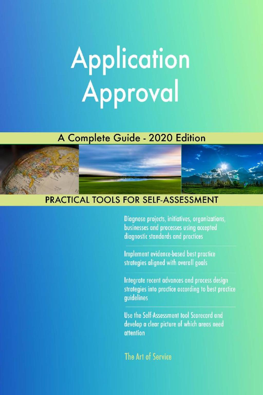 Application Approval A Complete Guide - 2020 Edition (eBook) Application Approval A Complete Guide - 2020 Edition (eBook)