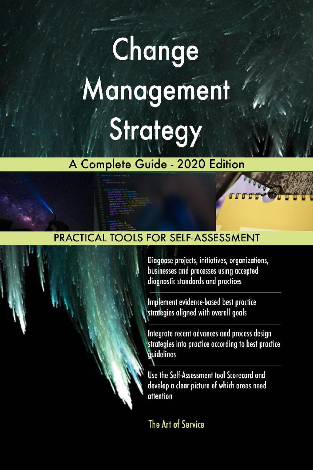 Change Management Strategy A Complete Guide - 2020 Edition (eBook) Change Management Strategy A Complete Guide - 2020 Edition (eBook)
