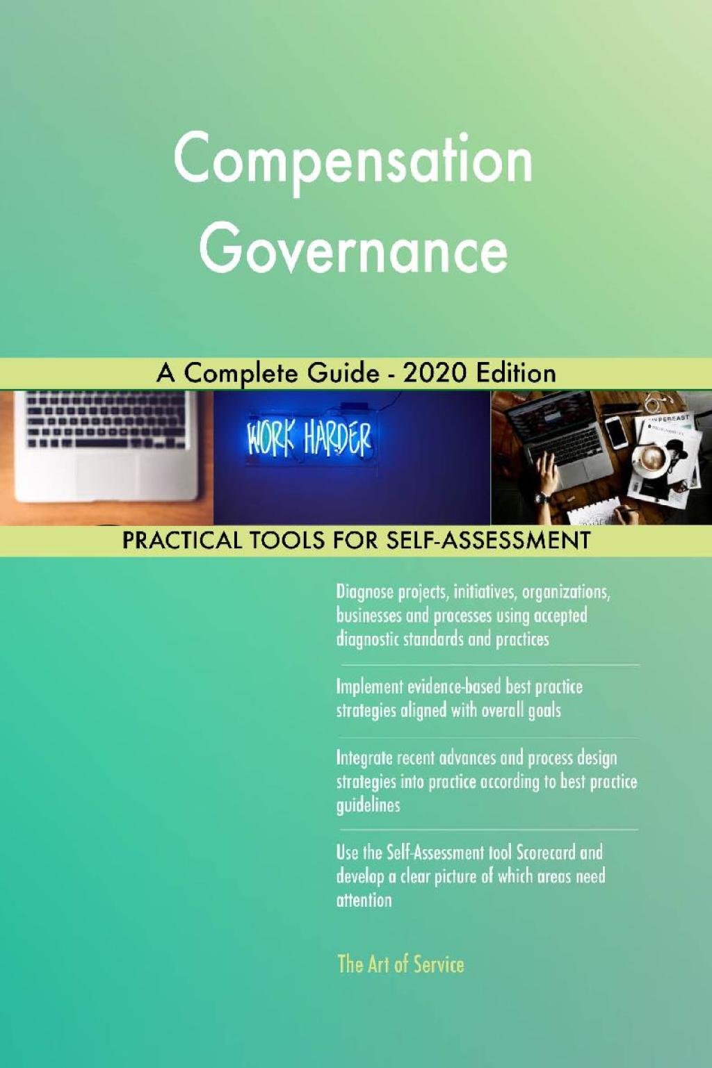 Compensation Governance A Complete Guide - 2020 Edition (eBook) Compensation Governance A Complete Guide - 2020 Edition (eBook)