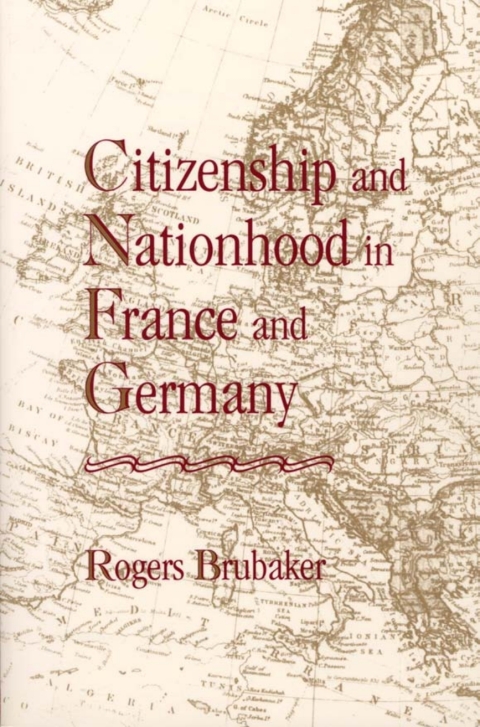 Cover image for book Citizenship and Nationhood in France and Germany