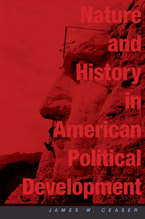 Nature and History in American Political Development 