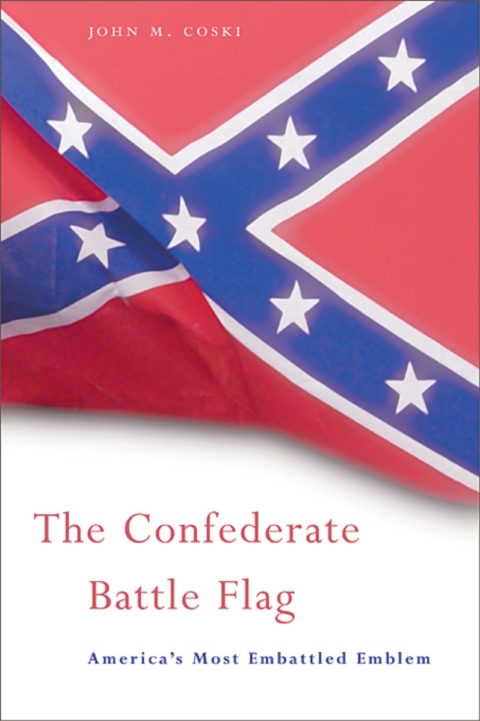 Cover image for book The Confederate Battle Flag