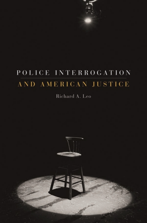 Cover image for book Police Interrogation and American Justice