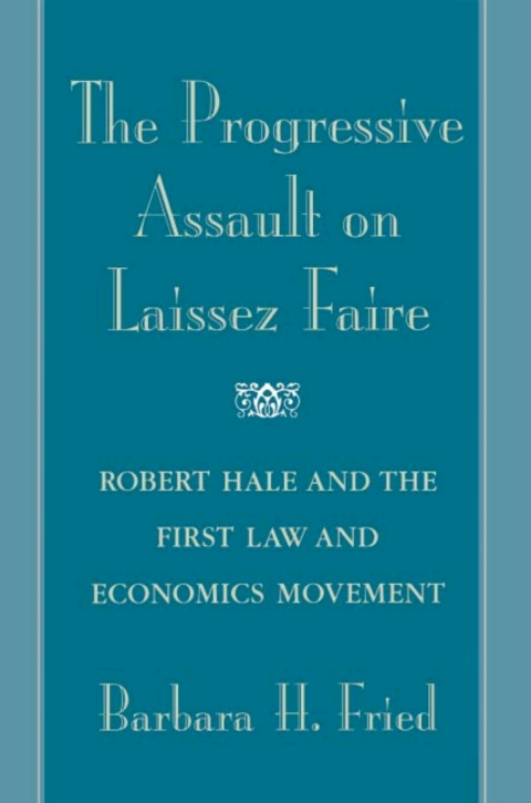 Cover image for book The Progressive Assault on Laissez Faire