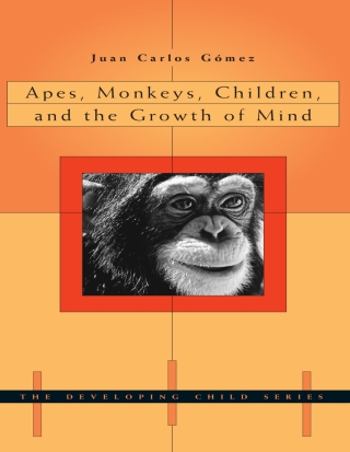 Apes, Monkeys, Children, and the Growth of Mind