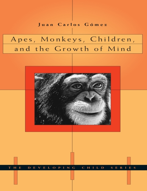 Cover image for book Apes, Monkeys, Children, and the Growth of Mind
